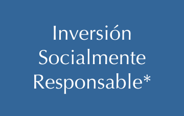  Inversión Socialmente Responsable*