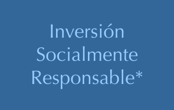  Inversión Socialmente Responsable*
