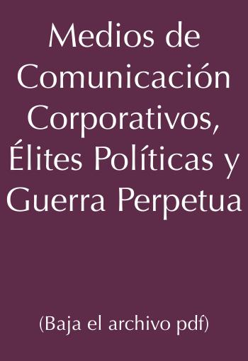  Medios de Comunicación Corporativos, Élites