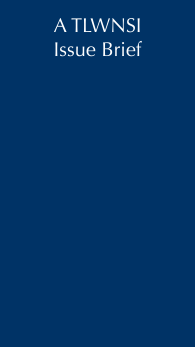  A TLWNSI Issue Brief