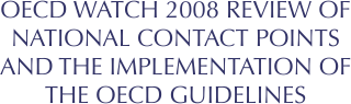 OECD WATCH 2008 REVIEW OF